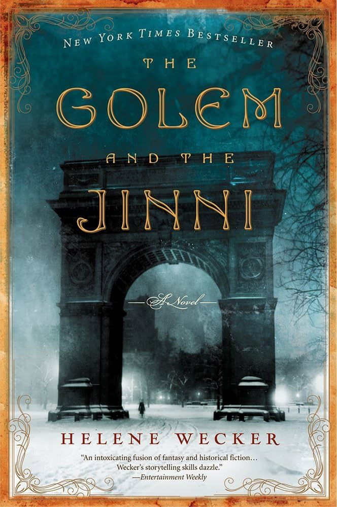 The Golem and the Jinni: A Tale of Magic and Identity in 1899 New York City